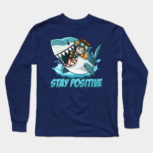 Stay Positive t-shirt sticker Long Sleeve T-Shirt